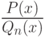 \frac{P(x)}{Q_n(x)}