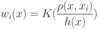 w_i(x) = K(\frac {\rho (x, x_i)}{h(x)})