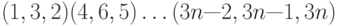 (1, 3, 2) (4, 6, 5) \ldots (3n — 2, 3n — 1, 3n)