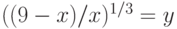 ((9-x)/x)^{1/3}=y