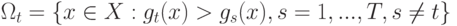 \Omega_t = \{x \in X:g_t(x) > g_s(x), s=1,...,T, s \ne t\}