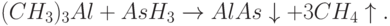 (CH_3)_3Al+AsH_3\rightarrow AlAs\downarrow+3CH_4\uparrow.