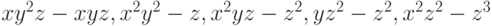 xy^2z - xyz, x^2y^2 - z, x^2yz - z^2, yz^2 - z^2, x^2z^2 - z^3