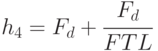 h_4=F_d+\cfrac{F_d}{F TL}