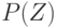 P(Z)