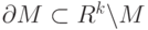 \partial M\subset R^k\backslash M