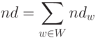 nd = \sum_{w \in W} nd_w