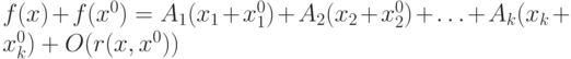 f(x)+f(x^0)=A_1(x_1+x_1^0)+A_2(x_2+x_2^0)+\ldots+A_k(x_k+x_k^0)+O(r(x,x^0))