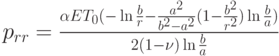 {p_{rr}} = \frac{{\alpha E{T_0}( - \ln \frac{b}{r} - \frac{{{a^2}}}{{{b^2} - {a^2}}}(1 - \frac{{{b^2}}}{{{r^2}}})\ln \frac{b}{a})}}{{2(1 - \nu )\ln \frac{b}{a}}}
