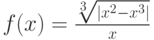f(x)=\frac {\sqrt[3]{|x^2-x^3|}}{x}