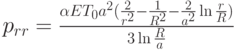 {p_{rr}} = \frac{{\alpha E{T_0}{a^2}(\frac{2}{{{r^2}}} - \frac{1}{{{R^2}}} - \frac{2}{{{a^2}}}\ln \frac{r}{R})}}{{3\ln \frac{R}{a}}}