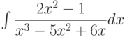 \int \dfrac{2x^2-1}{x^3-5x^2+6x} dx