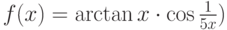 f(x)=\arctan{x \cdot \cos{\frac{1}{5x}})}