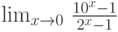 \lim_{x\to 0} \,\frac{10^x-1}{2^x-1}