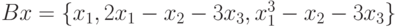 Bx=\{x_{1},2x_{1}-x_{2}-3x_{3},x_{1}^{3}-x_{2}-3x_{3}\}