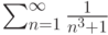 \sum_{n=1}^\infty \frac{1}{n^3+1}