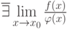 \overline{\exists} \lim\limits_{x \to x_0} {\frac {f(x)} {\varphi (x)}}