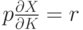 p\frac{\partial X}{\partial K}=r