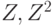 Z, Z^2