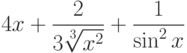 $4x+\dfrac{2}{3\sqrt[3]{x^2}}+\dfrac{1}{\sin^2 x}  $