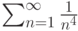 \sum_{n=1}^\infty \frac{1}{n^4}