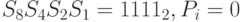 S_{8}S_{4}S_{2}S_{1}=1111_{2}, P_{i}=0