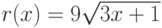 r(x)=9\sqrt{3x+1} 