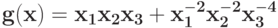 \bf {g(x) = x_{1}x_{2}x_{3} +x_{1}^{-2}x_{2}^{-2}x_{3}^{-4}}