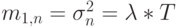 m_{1,n}=\sigma_n^2=\lambda *T