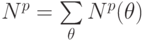 N^p = \sum\limits_{\theta}N^p(\theta)