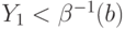 Y_1<\beta^{-1}(b)