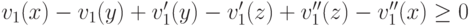 v_1(x) - v_1(y) + v^\prime_1(y) - v^\prime_1(z) + v^{\prime\prime}_1(z) - v^{\prime\prime}_1(x) \ge 0