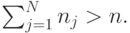 \sum_{j=1}^N n_j > n.