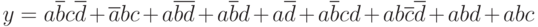 y = {a}\overline{b}c\overline{d} +
\overline{a}bc + a\overline{b}\overline{d} + 
a\overline{b}d + a\overline{d} + a\overline{b}cd + ab\overline{c}\overline{d} + abd + abc