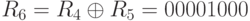 R_{6} =R_{4}\oplus R_{5}= 00001000