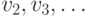 v_{2},v_{3},\ldots