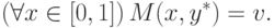 (\forall x \in [0,1])\, M(x, y^\ast) = v.