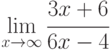 \lim\limits_{x\to\infty} \cfrac{3x+6}{6x-4}