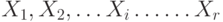 X_{1}, X_{2}, … X_{i} … … X _{r }