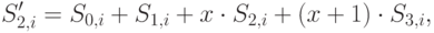 S'_{2,i} = S_{0,i} + S_{1,i} + x\cdot S_{2,i} + (x+1)\cdot S_{3,i},