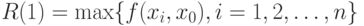 R(1)=\max\{f(x_i, x_0), i=1,2,\dots, n\}