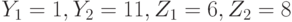 Y_1= 1, Y_2 = 11, Z_1= 6, Z_2= 8