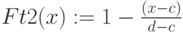 Ft2(x):=1-frac{(x-c)}{d-c}