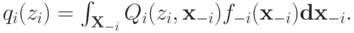 q_i(z_i) = \int_{\mathbf X_{-i}}Q_i(z_i,\mathbf x_{-i})f_{-i}(\mathbf x_{-i}){\mathbf d}\mathbf x_{-i}.