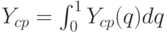 Y_{cp}= \int_0^1 Y_{cp}(q)dq