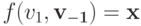 f(v_1, \bf v_{-1}) = x