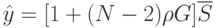 \hat{y}=[1+(N-2)\rho G]\overline{S}