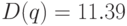 D(q)=11.39