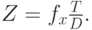 Z=f_x \frac T D.