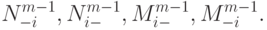 N_{-i}^{m-1}, N_{i-}^{m-1}, M_{i-}^{m-1}, M_{-i}^{m-1}.